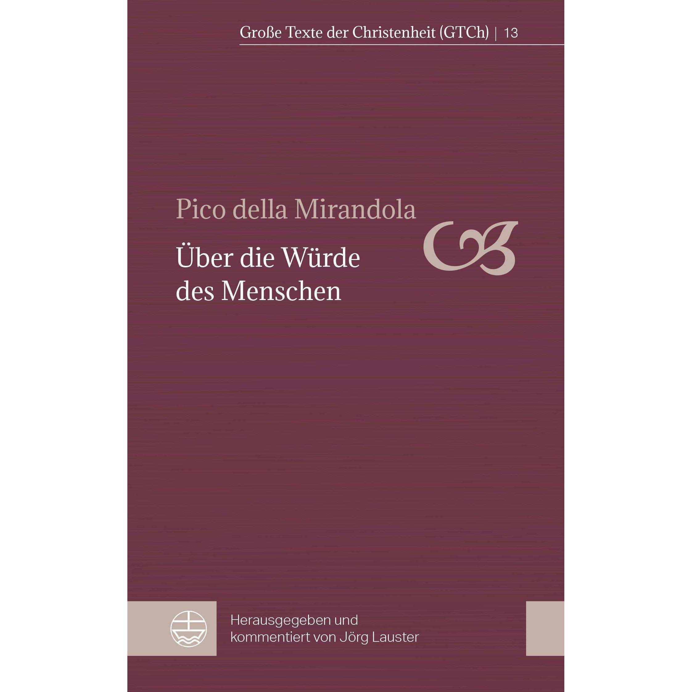 De Dignitate hominis, Fachbücher von Jörg Lauster, Pico della Mirandola