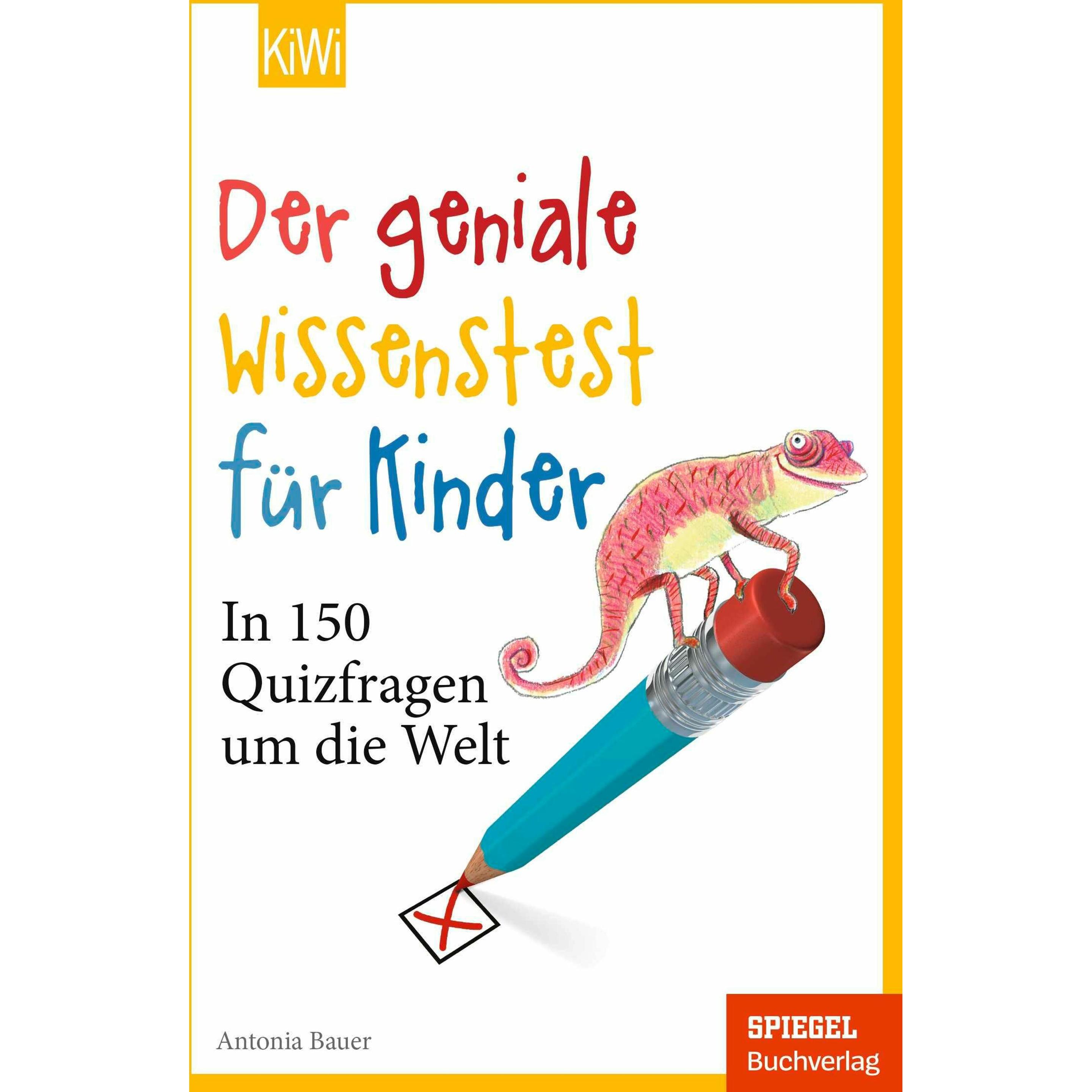 Der geniale Wissenstest für Kinder, Fachbücher von Antonia Bauer