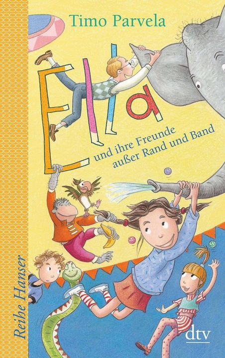 Produktbild Ella und ihre Freunde ausser Rand und Band (Deutsch, Timo Parvela, 2017)
