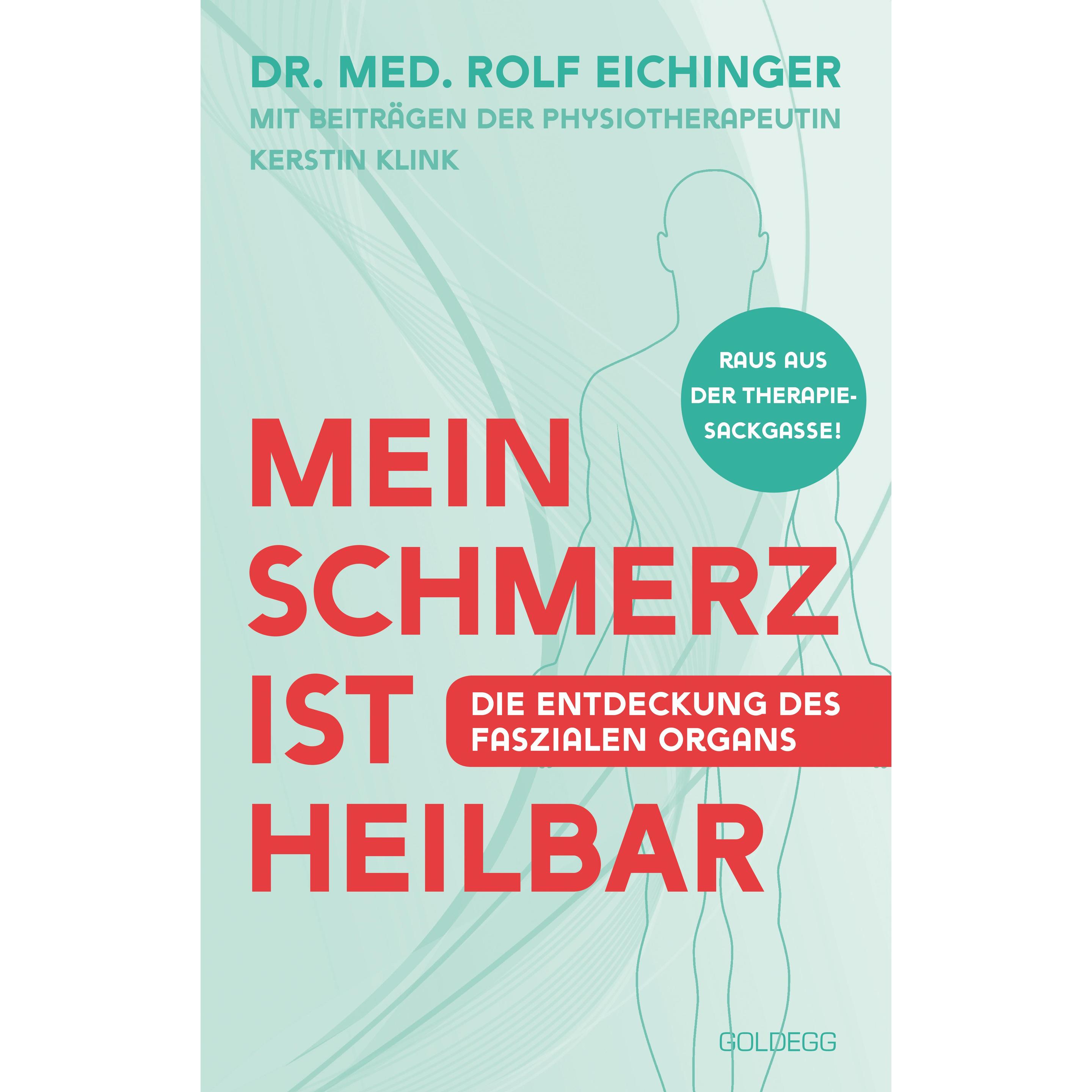 Mein Schmerz ist heilbar, Fachbücher von Rolf Eichinger, Kerstin Klink