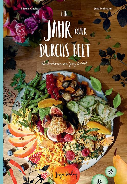 Produktbild Ein Jahr quer durchs Beet (Deutsch, Jenny Boidol, Julia Hofmann, Nicola Hofmann, Nicola Kinghorn, 2017)