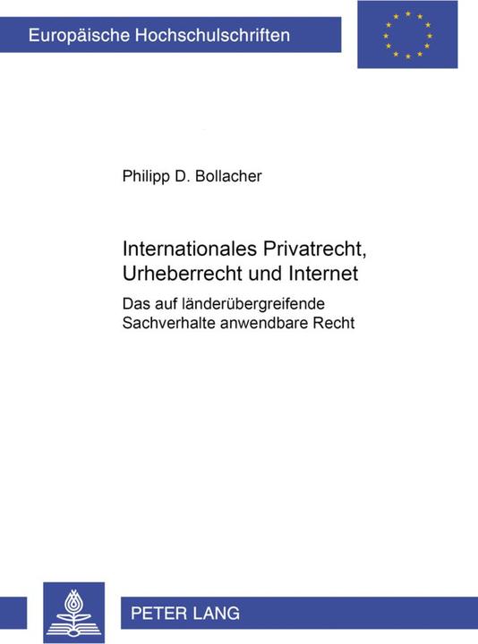 Energie-Label Internationales Privatrecht, Urheberrecht und Internet (Deutsch, Philipp D. Bollacher, 2004)