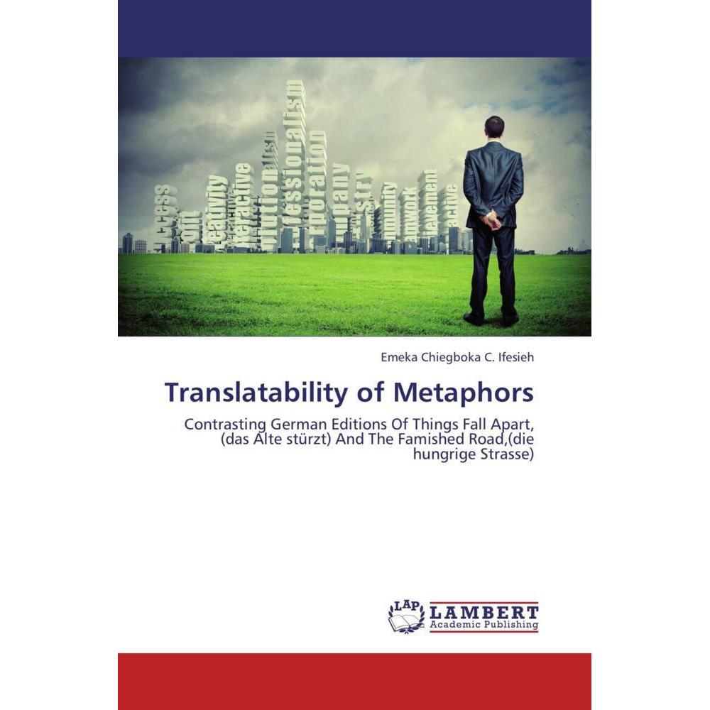 Translatability of Metaphors, Fachbücher von Emeka Chiegboka C. Ifesieh