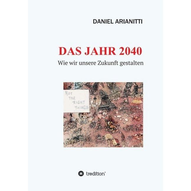 DAS JAHR 2040, Fachbücher von Daniel Arianitti