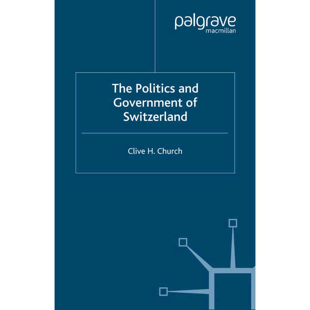 The Politics and Government of Switzerland, Fachbücher von C. Church