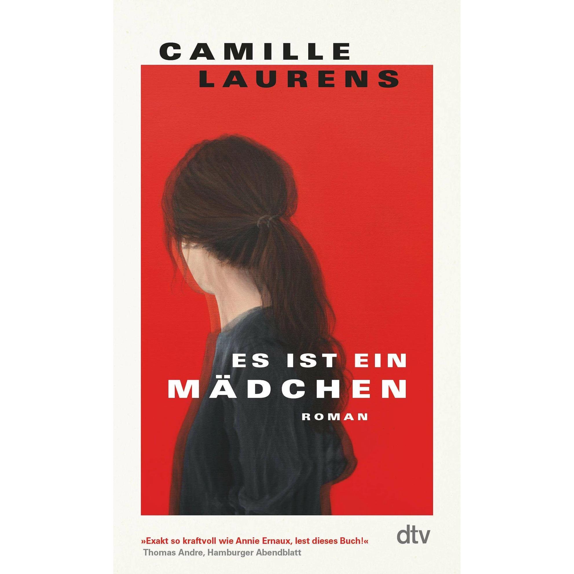 Es ist ein Mädchen, Belletristik von Camille Laurens, Lis Künzli