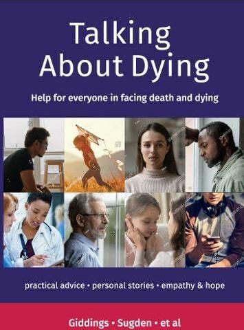 Talking about Dying (Inglese, Elaine Sugden, Gareth Tuckwell, Martin Down, Philip Giddings, 2024)