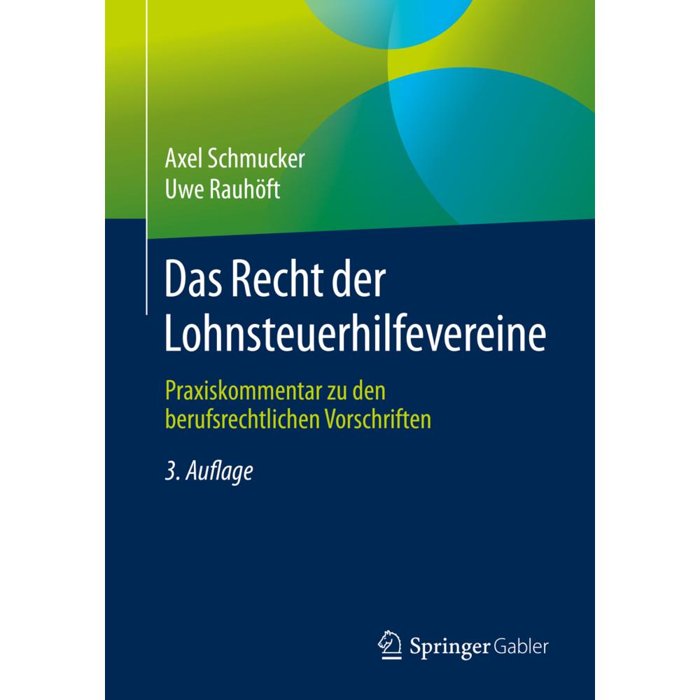 Das Recht der Lohnsteuerhilfevereine, Fachbücher von Uwe Rauhöft, Axel Schmucker
