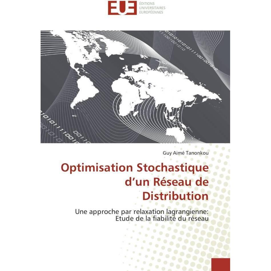 Optimisation Stochastique d'un Réseau de Distribution, Fachbücher