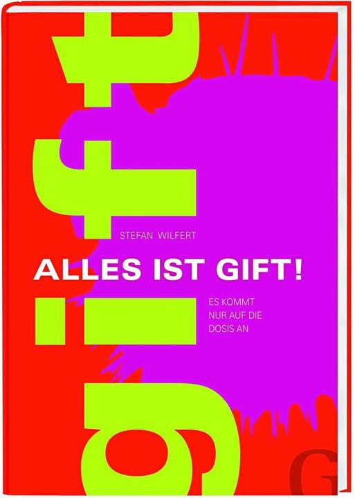 Produktbild Alles ist Gift (Deutsch, Stefan Wilfert, 2012)