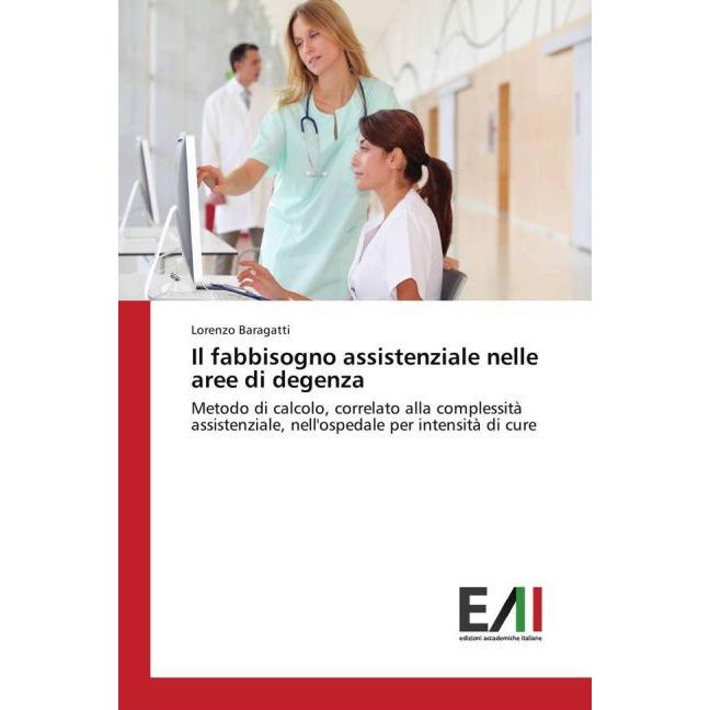 Il fabbisogno assistenziale nelle aree di degenza, Fachbücher