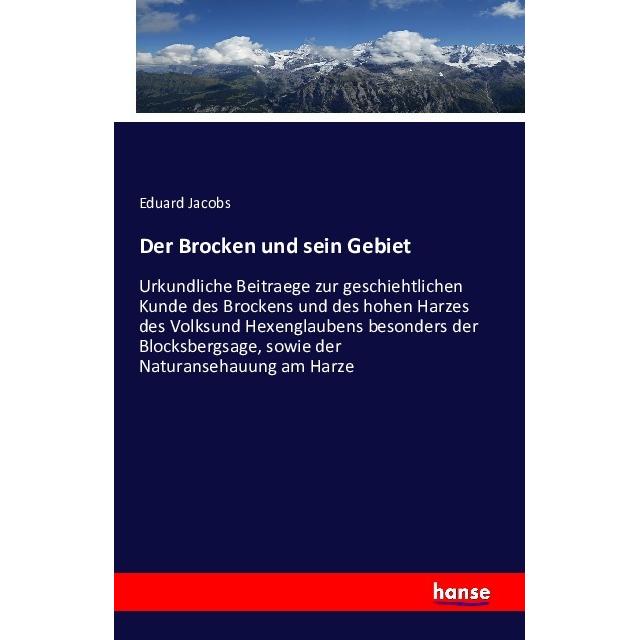 Der Brocken und sein Gebiet, Fachbücher von Eduard Jacobs