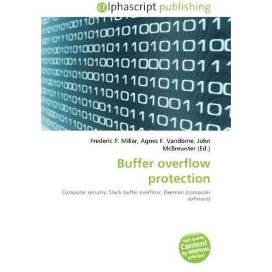 Buffer overflow protection, Fachbücher von Agnes F. Vandome, Frederic P. Miller, John McBrewster