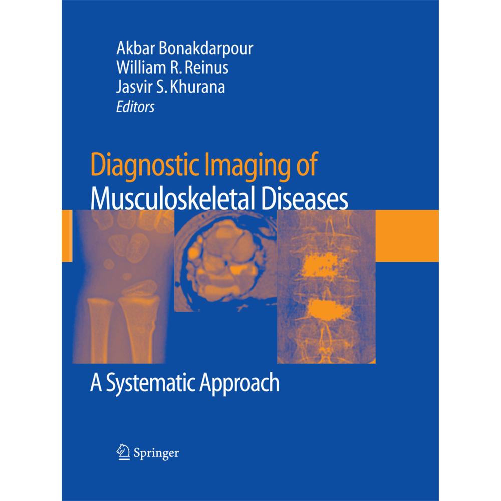 Diagnostic Imaging of Musculoskeletal Diseases, Fachbücher von Jasvir S. Khurana, William R. Reinus, Akbar Bonakdarpour