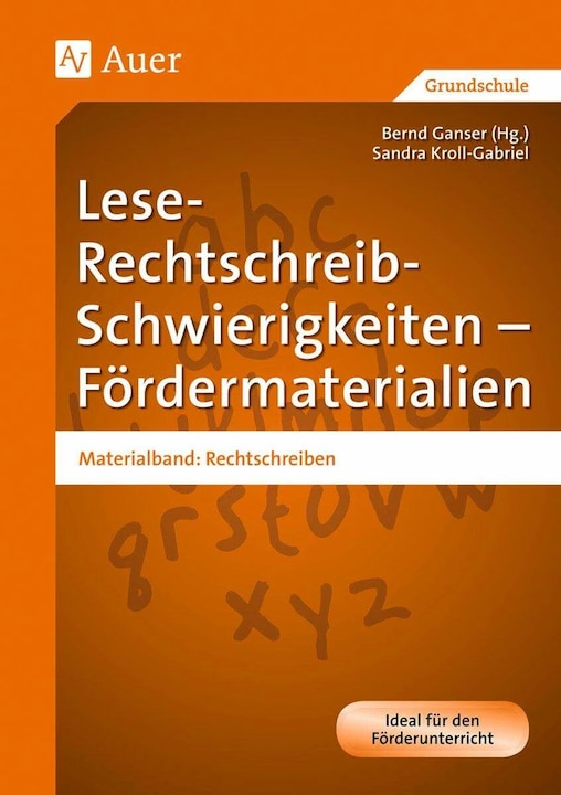 Produktbild Lese-Rechtschreib-Schwierigkeiten - Fördermaterialien (Deutsch, Sandra Kroll-Gabriel, Bernd Ganser, 2024)