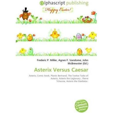 Asterix Versus Caesar, Fachbücher von Agnes F. Vandome, Frederic P. Miller, John McBrewster