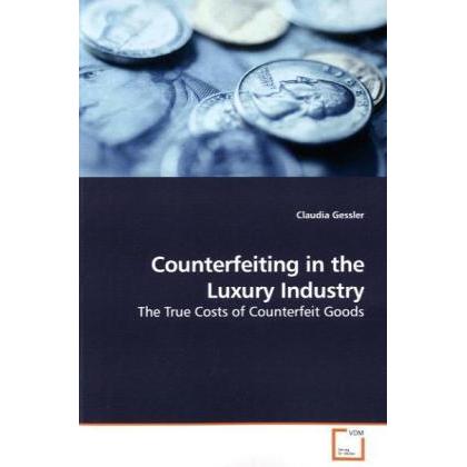 Counterfeiting in the Luxury Industry, Fachbücher von Claudia Gessler