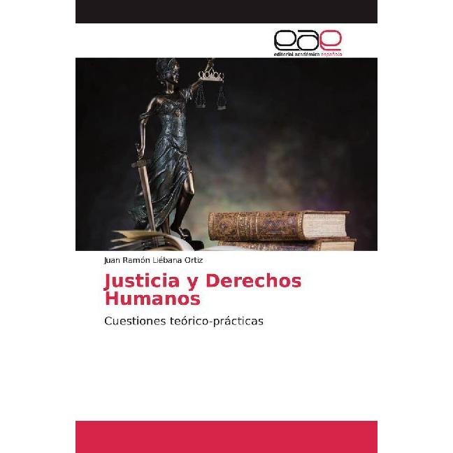 Justicia y Derechos Humanos, Fachbücher von Juan Ramón Liébana Ortiz