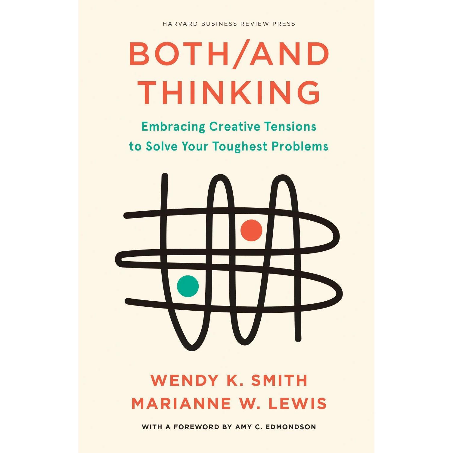 Smith:Both/And Thinking, Fachbücher von Wendy Smith, Marianne Lewis