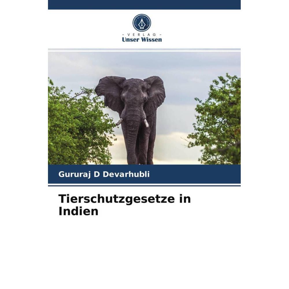 Thumbnail - Tierschutzgesetze in Indien, Fachbücher von Gururaj D Devarhubli