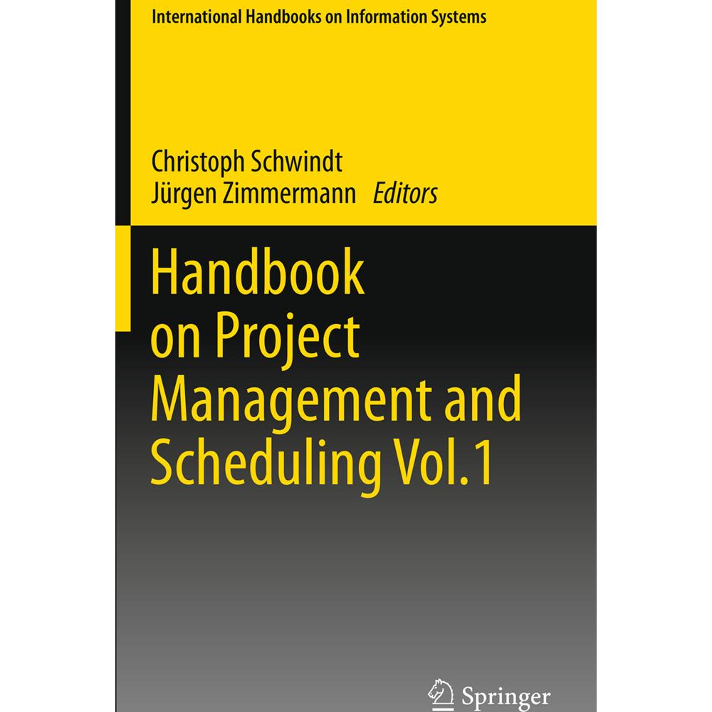 Handbook on Project Management and Scheduling Vol.1, Fachbücher von Christoph Schwindt, Jürgen Zimmermann