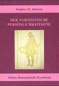 Produktbild Der narzisstische Persönlichkeitsstil (Deutsch, 2011)