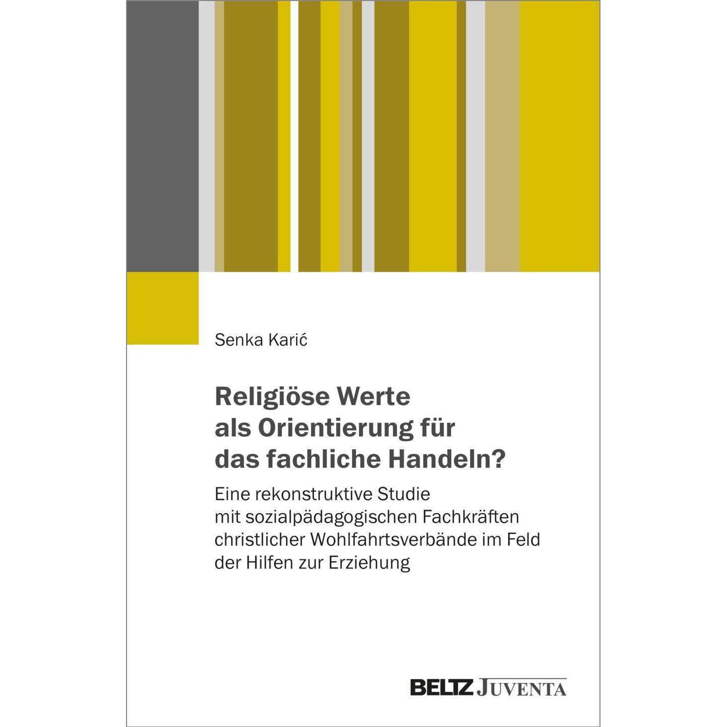 Karic:Religiöse Werte als Orientierung, Fachbücher von Senka Karic