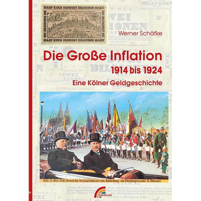 Die grosse Inflation 1914-1924, Sachbücher von Werner Schäfke