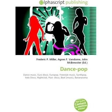 Thumbnail - Dance-pop, Fachbücher von Agnes F. Vandome, Frederic P. Miller, John McBrewster
