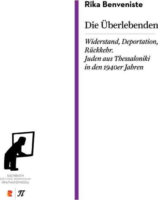 Energie-Label Die Überlebenden. Widerstand, Deportation, Rückkehr. Juden aus Thessaloniki in den 1940er Jahren (Deutsch, Rika Benveniste, 2016)