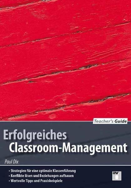 Produktbild Teacher's Guide / Erfolgreiches Classroom-Management (Deutsch, Paul Dix, 2011)