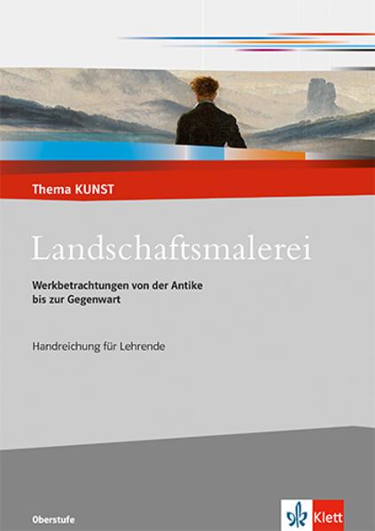 Produktbild Landschaftsmalerei, Lehrerheft mit Digitalem Lehrerservice (Deutsch, Angelika Regenbogen-Brünink, 2013)