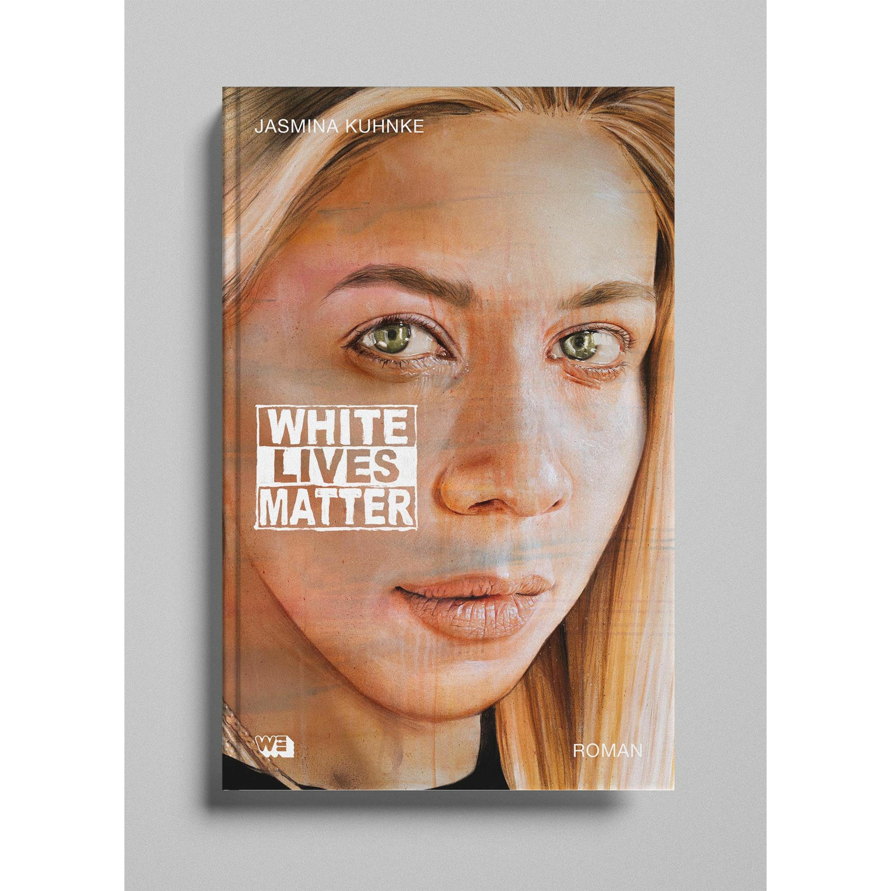 White Lives Matter, Belletristik von Jasmina Kuhnke