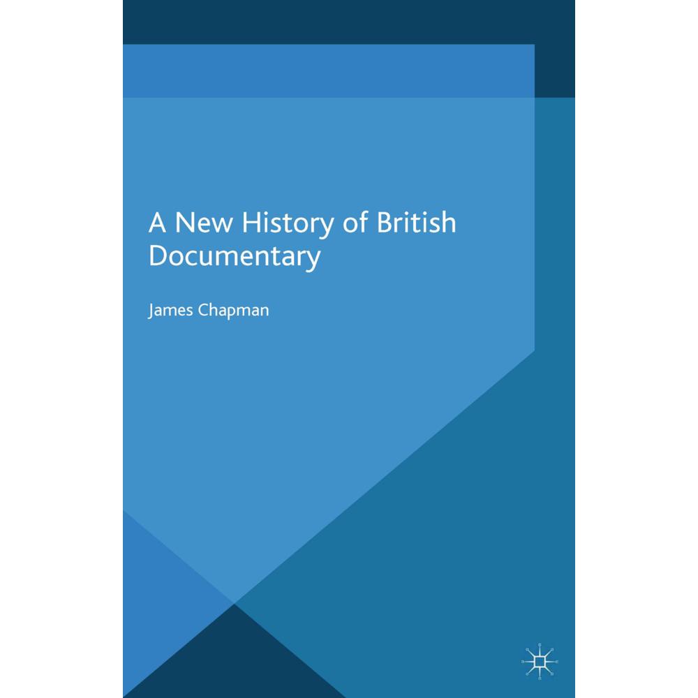 A New History of British Documentary, Fachbücher von J. Chapman