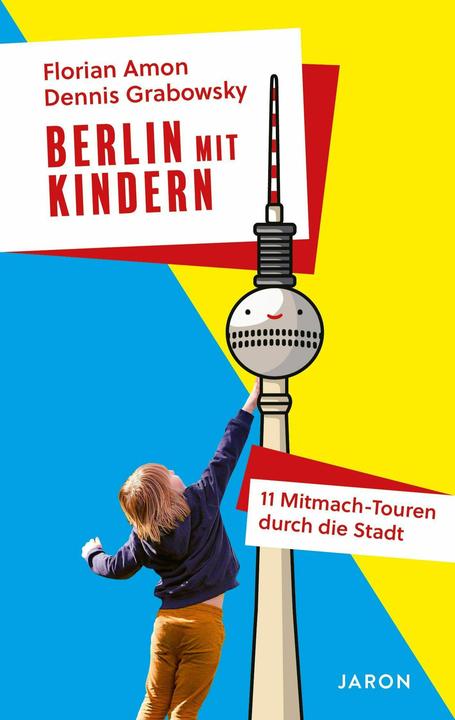 Produktbild Amon:Berlin mit Kindern (Dennis Grabowsky, Florian Amon, Deutsch)