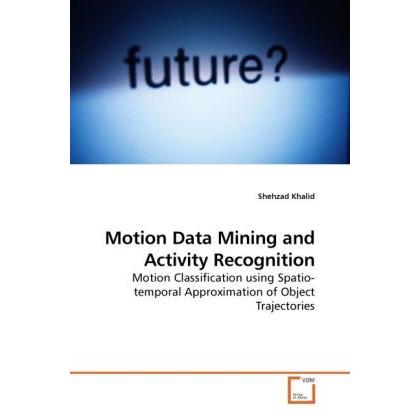 Motion Data Mining and Activity Recognition, Fachbücher