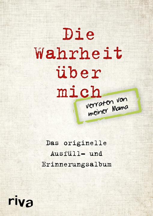 Produktbild Die Wahrheit über mich - verraten von meiner Mama (Deutsch, David Tripolina, 2015)