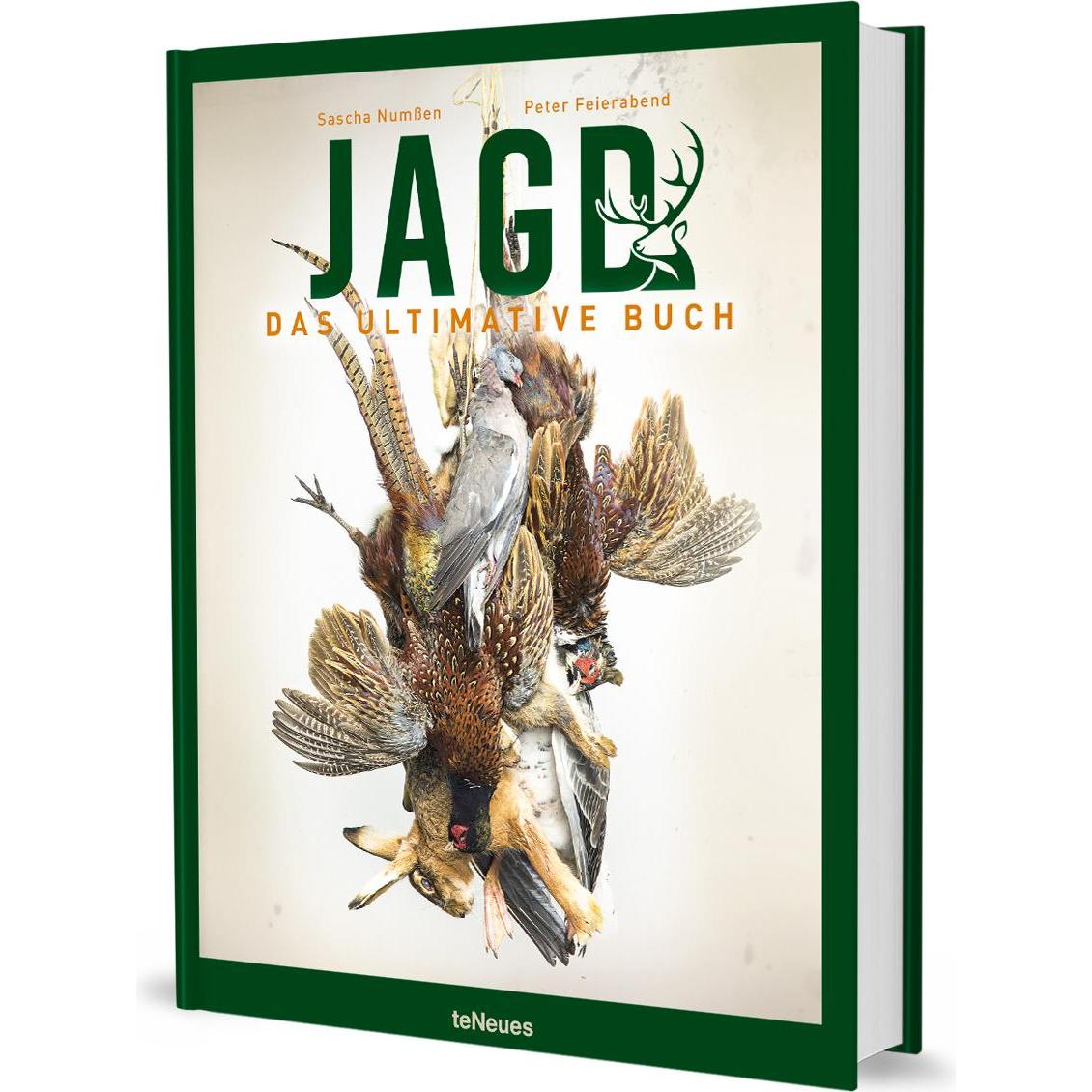 Jagd - Das ultimative Buch, Ratgeber von Sascha Numssen, Peter Feierabend