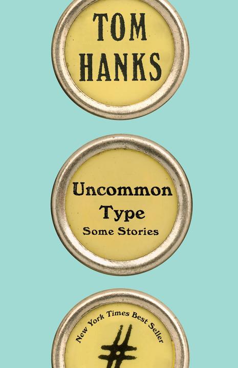 Produktbild Uncommon Type (Englisch, Tom Hanks, 2017)