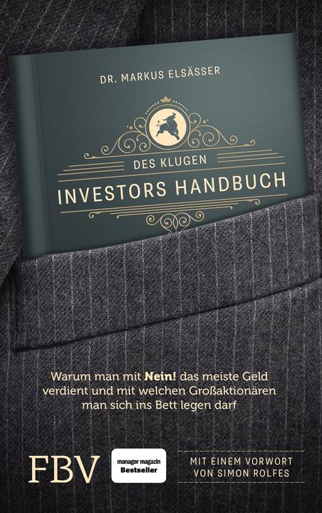 Produktbild Des klugen Investors Handbuch (Deutsch, Markus Elsässer, 2016)