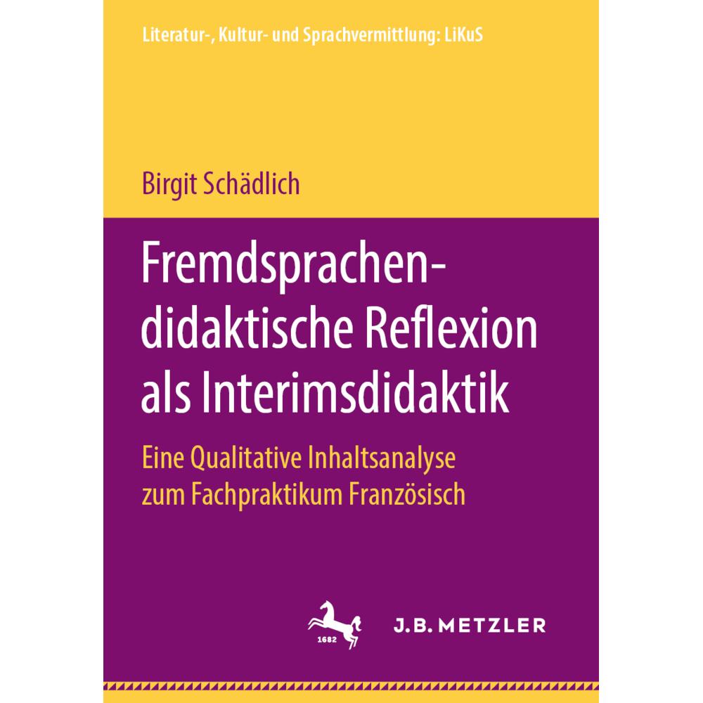 Thumbnail - Fremdsprachendidaktische Reflexion als Interimsdidaktik, Fachbücher von Birgit Schädlich