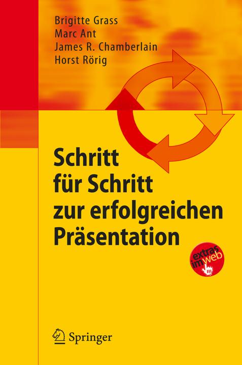 Produktbild Schritt für Schritt zur erfolgreichen Präsentation (Deutsch, Brigitte Grass, Horst Rörig, James R. Chamberlain, Marc Ant, 2008)