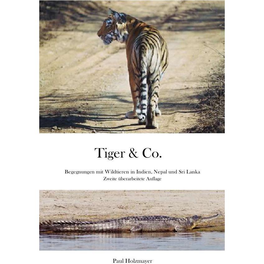 Tiger & Co., Ratgeber von Paul Holzmayer