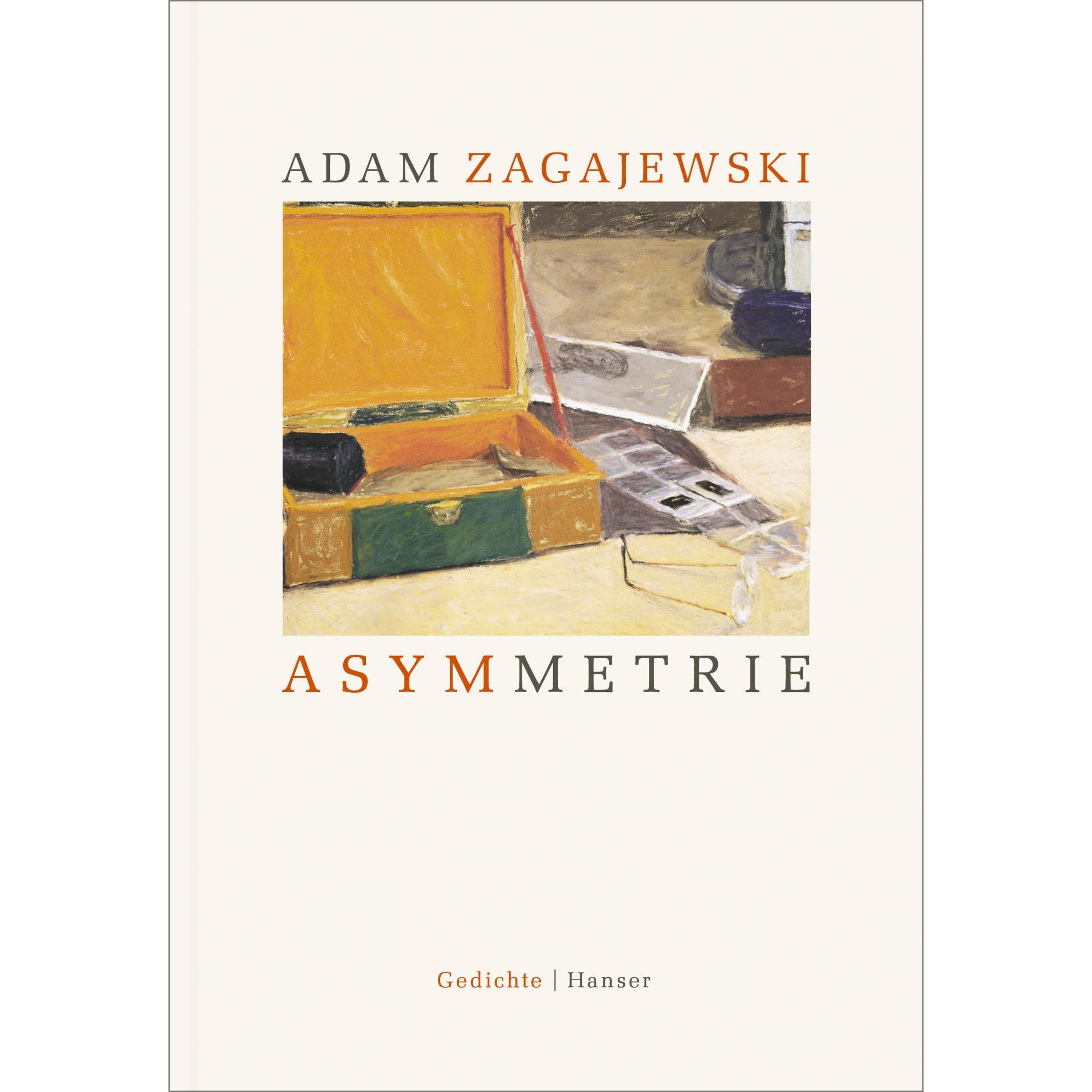 Asymmetrie, Belletristik von Adam Zagajewski