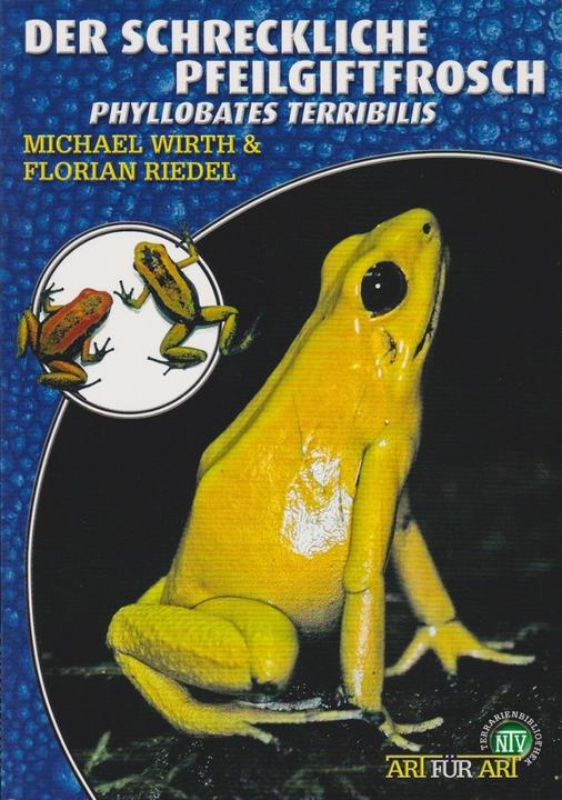 Produktbild Der schreckliche Pfeilgiftfrosch (Deutsch, Michael Wirth, 2019)
