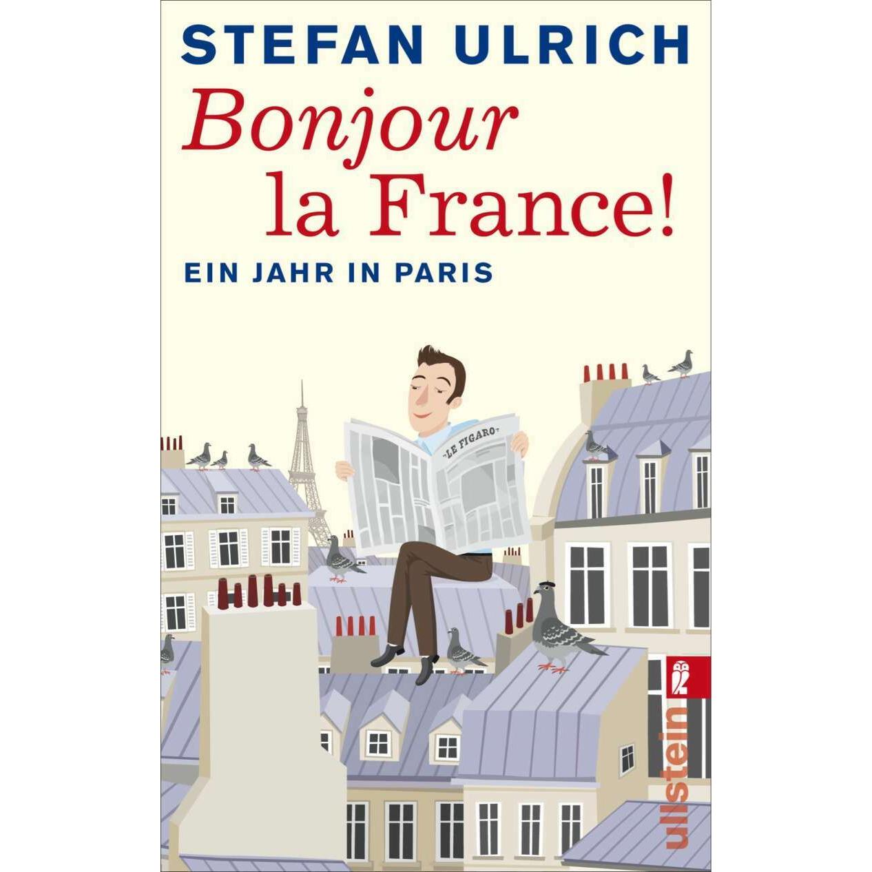 Bonjour la France, Sachbücher von Stefan Ulrich