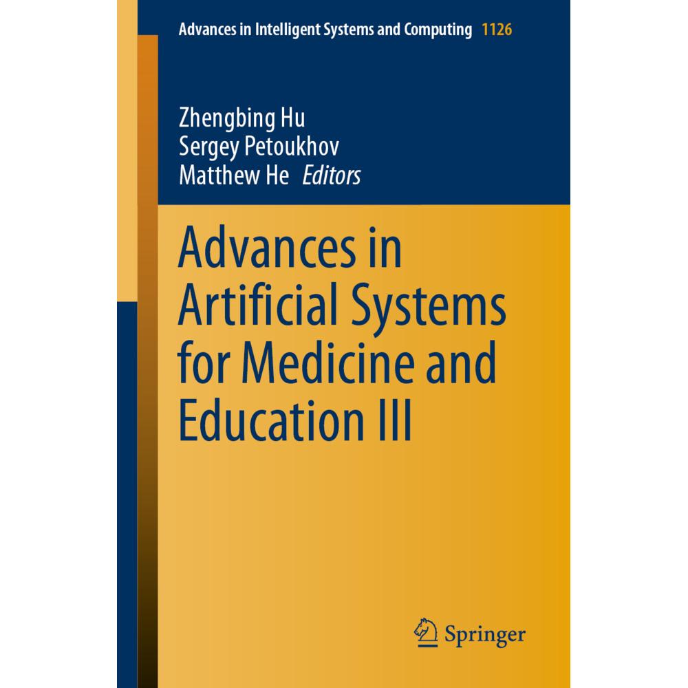 Advances in Artificial Systems for Medicine and Education III, Fachbücher von Matthew He, Zhengbing Hu, Sergey Petoukhov