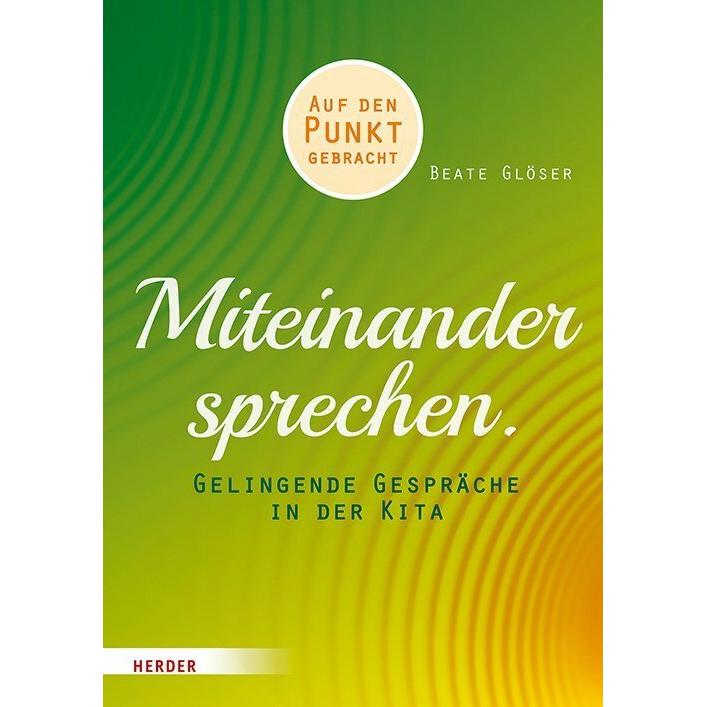Miteinander sprechen, Fachbücher von Beate Glöser