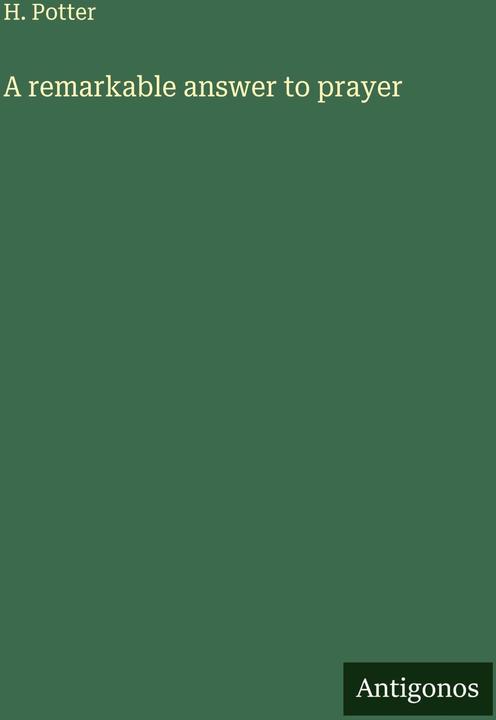 Image du produit A remarkable answer to prayer (Anglais, H. Potter, 2025)