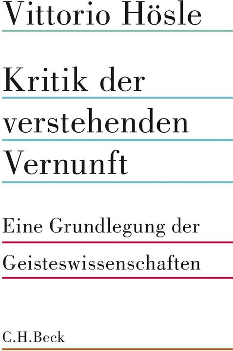 Produktbild Kritik der verstehenden Vernunft (Deutsch, Vittorio Hösle, 2018)